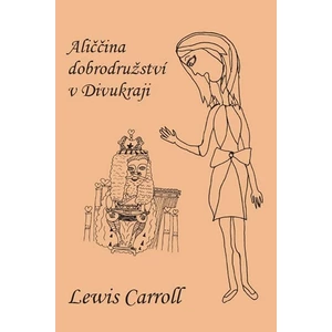 Aliččina dobrodružství v Divukraji - Lewis Carroll