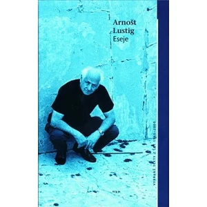 Eseje - Arnošt Lustig
