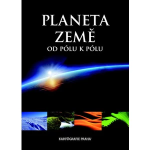 Planeta Země, od pólu k pólu - Milan Holeček, Jaroslav Synek