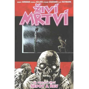 Živí mrtví 23: Šepot a řev