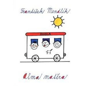 Alma matěra - Mendlík František
