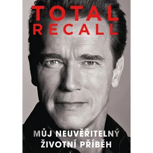 Total Recall - Schwarzenegger Arnold [E-kniha]