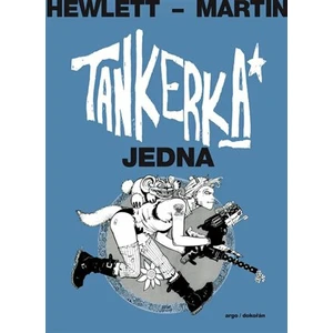 Tankerka Jedna - Jamie Hewlett, Alan Martin