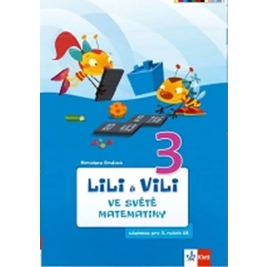 Lili a Vili 3 – ve světě matematiky - Brožová Miroslava