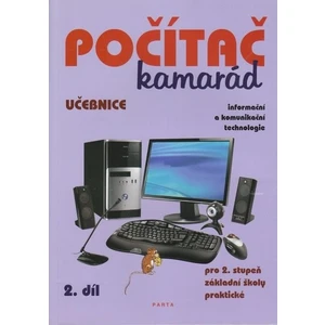 Počítač kamarád 2.díl - učebnice pro 2. stupeň ZŠ praktické