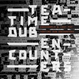 Teatime Dub Encounters - Underworld, Pop Iggy [CD album]