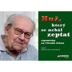 Muž, který se nebál zeptat - Štěpán Svačina, Karel Meister