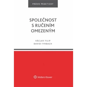 Společnost s ručením omezeným: Praktická příručka - Václav Filip, David Fyrbach