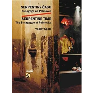 Serpentiny času / Serpentine Time - Václav Špale