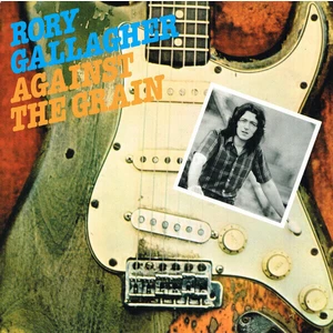 Rory Gallagher Against The Grain (LP) Nové vydání