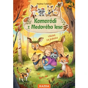 Kamarádi z Medového lesa 3 - Všichni za jednoho - Andrea Schütze