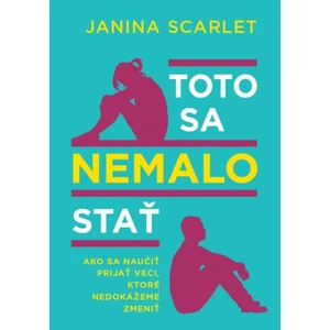 Toto sa nemalo stať - Janina Scarlet