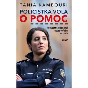 Policistka volá o pomoc - Kambouri Tania