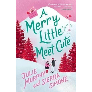 A Merry Little Meet Cute - Julie Murphy