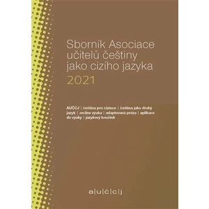Sborník Asociace učitelů češtiny jako cizího jazyka 2021 - Lenka Suchomelová