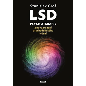 LSD psychoterapie - Stanislav Grof