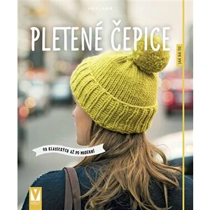 Pletené čepice – od klasických až po moderní - Anja Lammová