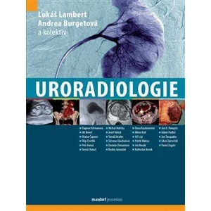 Uroradiologie - kolektiv autorů, Andrea Burgetová, Lukáš Lambert