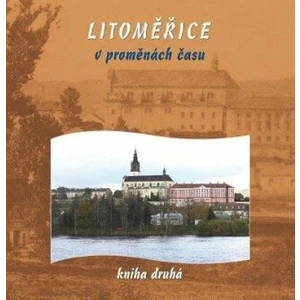 Litoměřice v proměnách času 2