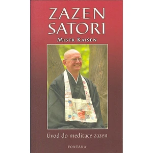 Zazen satori - úvod do meditace zazen