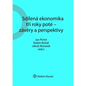 Sdílená ekonomika tři roky poté - závěry a perspektivy - Jakub Morávek, Jan Pichrt