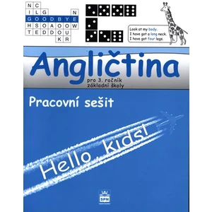 Angličtina pro 3.ročník základní školy Pracovní sešit -- Hello, kids!