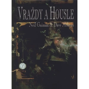 Vraždy a housle - Gaiman Neil, Dave McKean