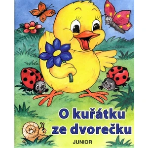 O kuřátku ze dvorečku [Knihy - Leporelo]