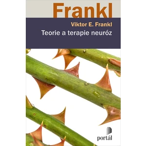 Teorie a terapie neuróz - Viktor E. Frankl