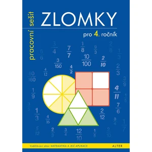 Zlomky pro 4. (5.) ročník pracovní sešit - Růžena Blažková