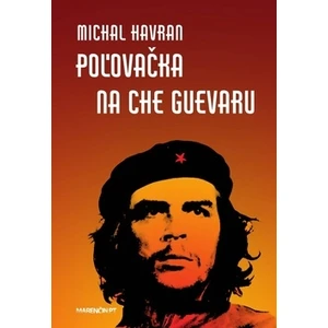 Poľovačka na Che Guevaru