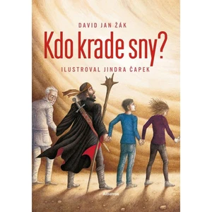 Kdo krade sny? - David Jan Žák