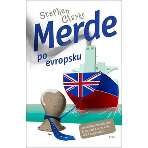 Merde po evropsku - Stephen Clarke