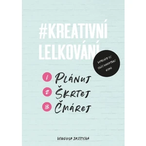 Kreativní lelkování - Vendula Zajícová