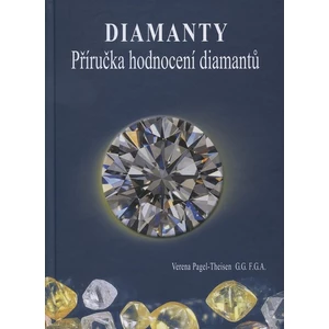Diamanty - Příručka hodnocení diamantů - Pagel-Theisen Verena
