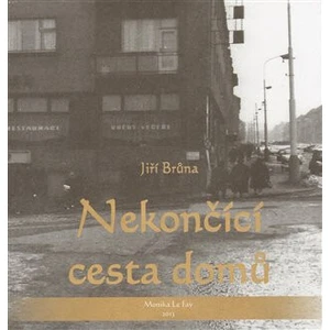 Nekončící cesta domů -- ...jemně pozlacená šedesátá léta...