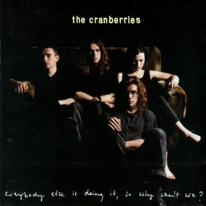 The Cranberries - Everybody Else Is Doing It, So Why Can't We (LP)