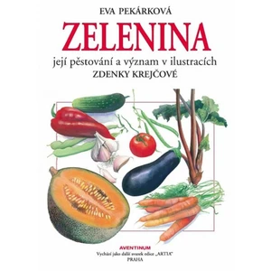Zelenina - Eva Pekárková, Zdenka Krejčová
