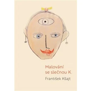 Malování se slečnou K. - František Kšajt