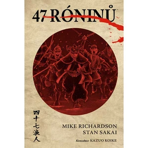 47 róninů - Mike Richardson