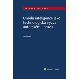 Umělá inteligence jako technologická výzva autorskému právu - Jan Zibner
