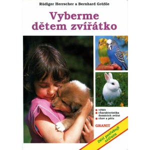 Vyberme dětem zvířátko - Rüdiger Herrschler