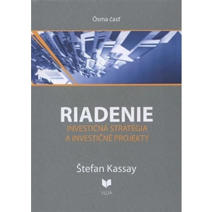 RIADENIE 8. Investičná stratégia a investičné projekty
