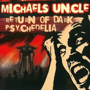 Return of Dark Psychedelia - Uncle Michael´s [CD album]