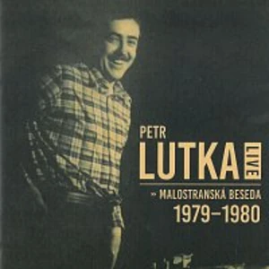 Petr Maria Lutka – Malostranská beseda 1979-1980 Live