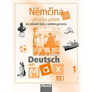 Němčina A1/díl. Příručka učitele Deutsch mit Max