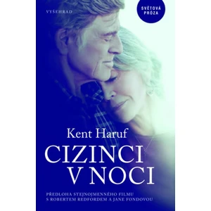 Cizinci v noci - Haruf Kent