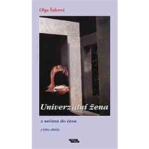 Univerzální žena -- Z nečasu do času (1954-2004)