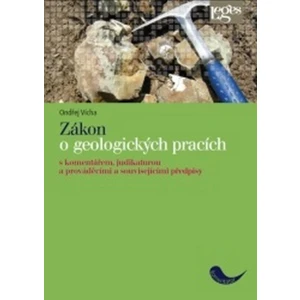 Zákon o geologických pracích - Vícha Ondřej