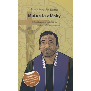 Maturita z lásky - Kuffa Marián [E-kniha]